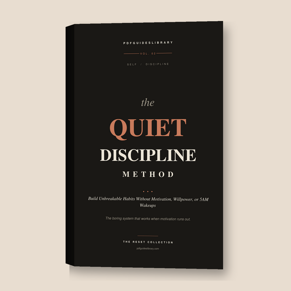 The Quiet Discipline Method - Build Unbreakable Habits Without Motivation, Willpower, or 5AM Wakeups