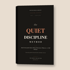 The Quiet Discipline Method - Build Unbreakable Habits Without Motivation, Willpower, or 5AM Wakeups