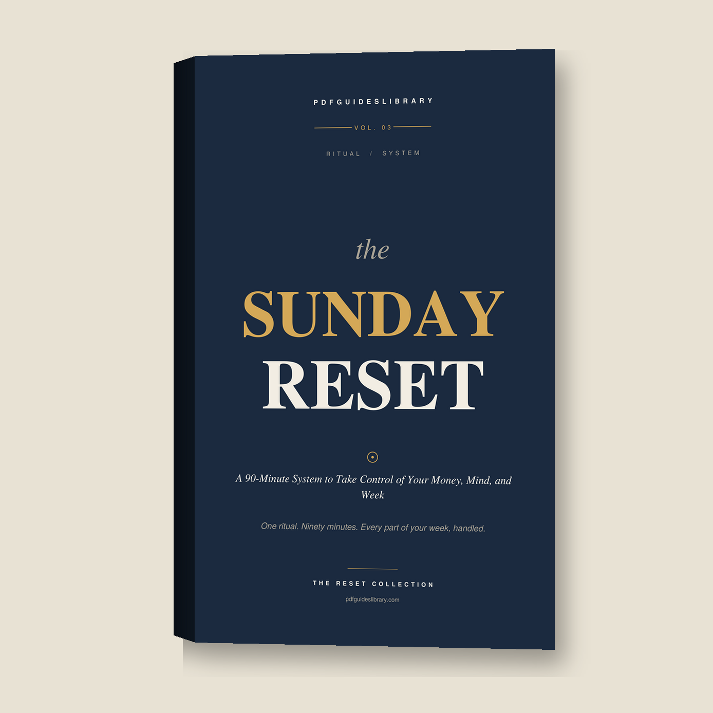 The Sunday Reset - A 90-Minute System to Take Control of Your Money, Mind, and Week